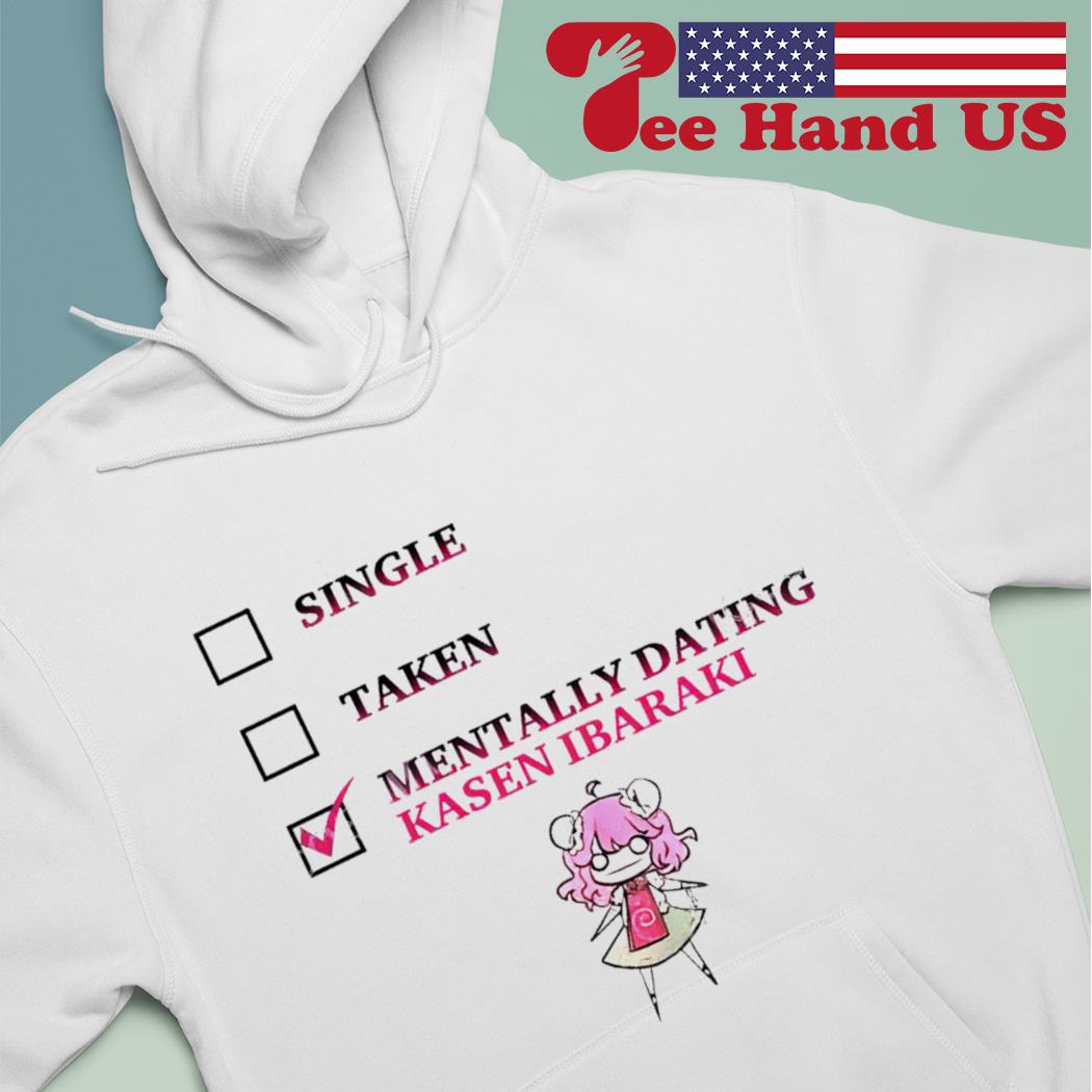 Single taken mentally dating kasen ibaraki s hoodie