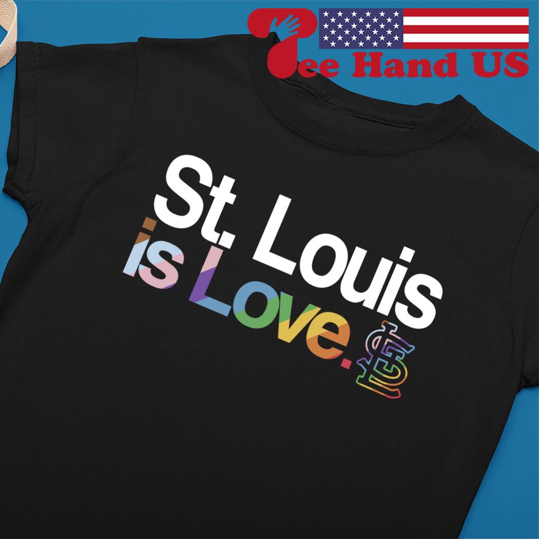 St. Louis Cardinals is love pride shirt, hoodie, sweater, long sleeve and  tank top