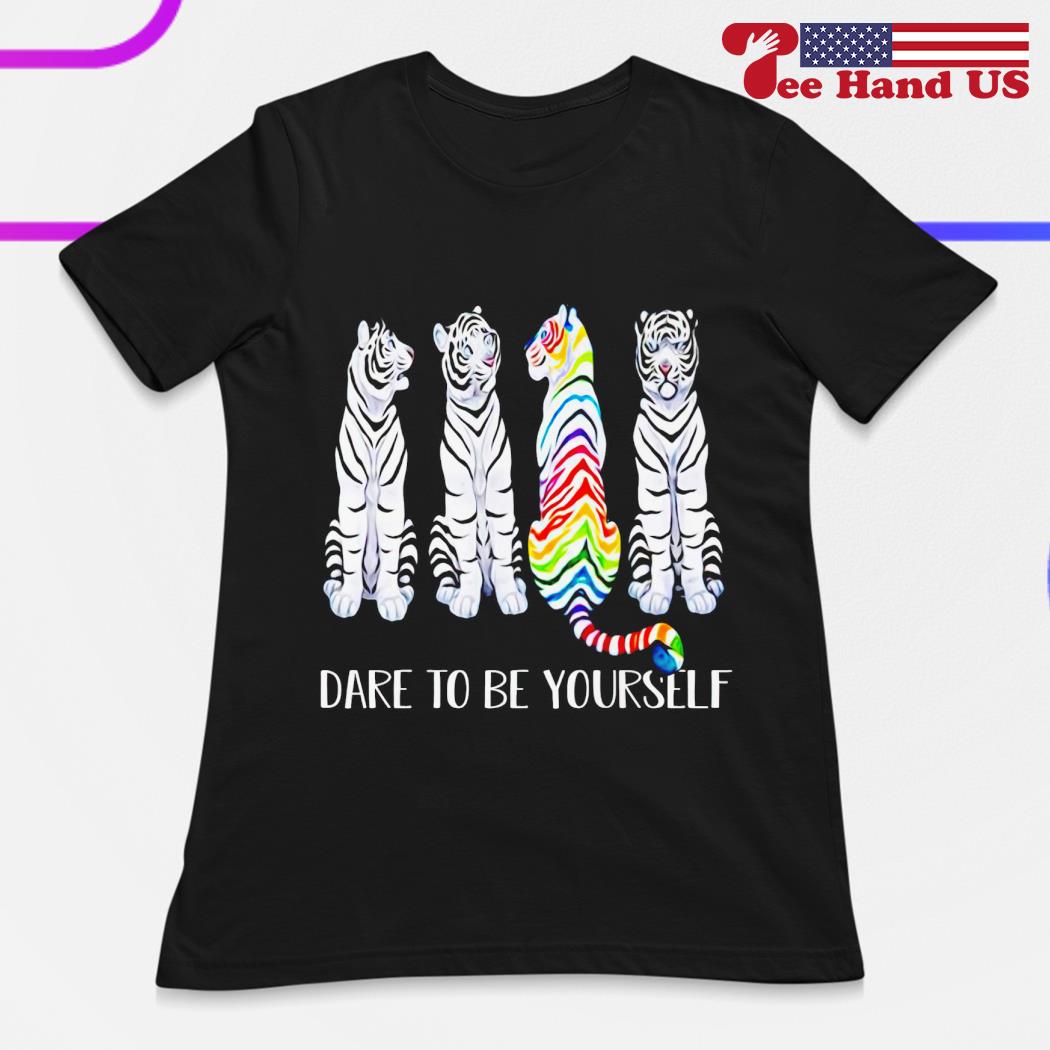 Dare To Be Yourself Tshirt Dare To Be Yourself Tshirt
