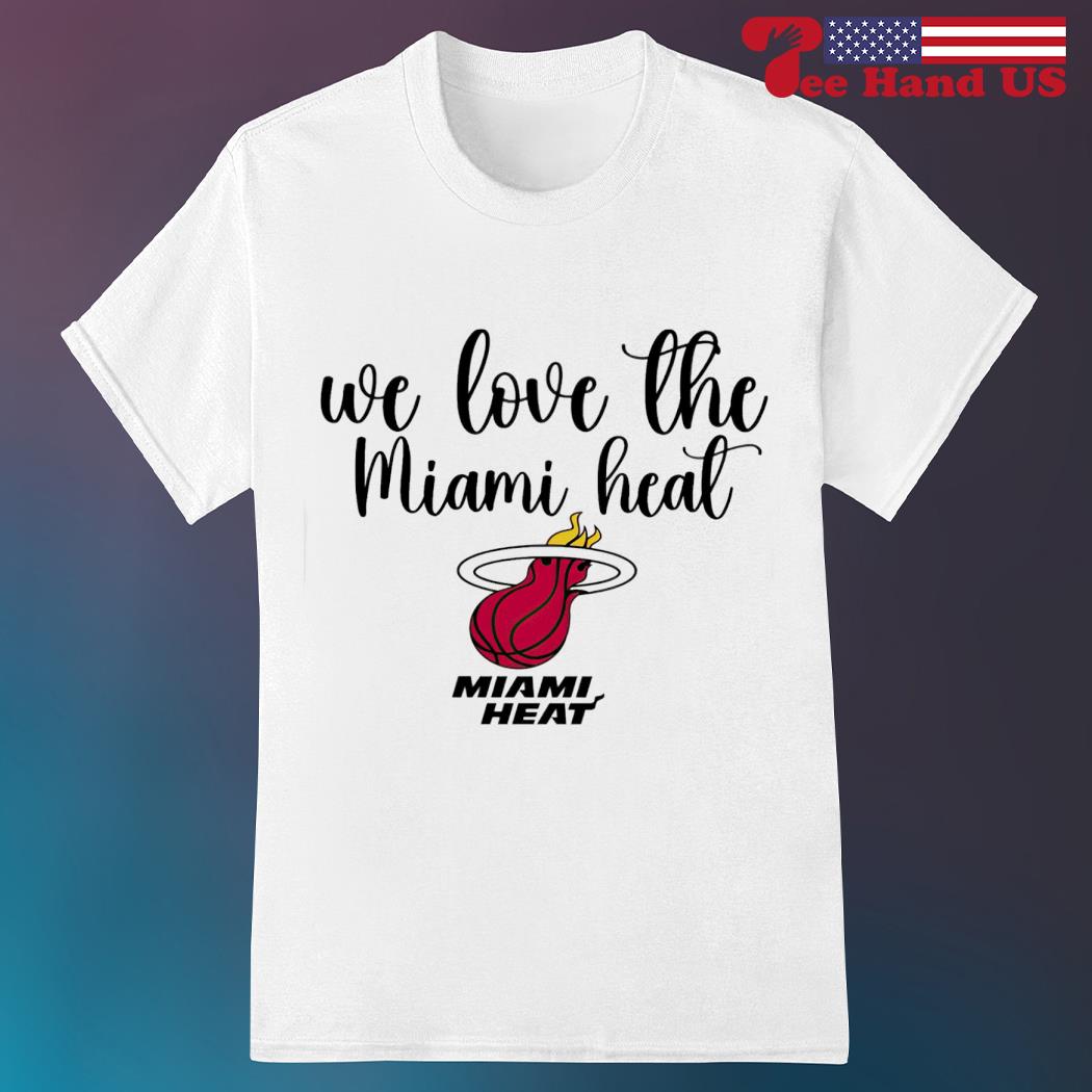 We love the Miami Heat shirt