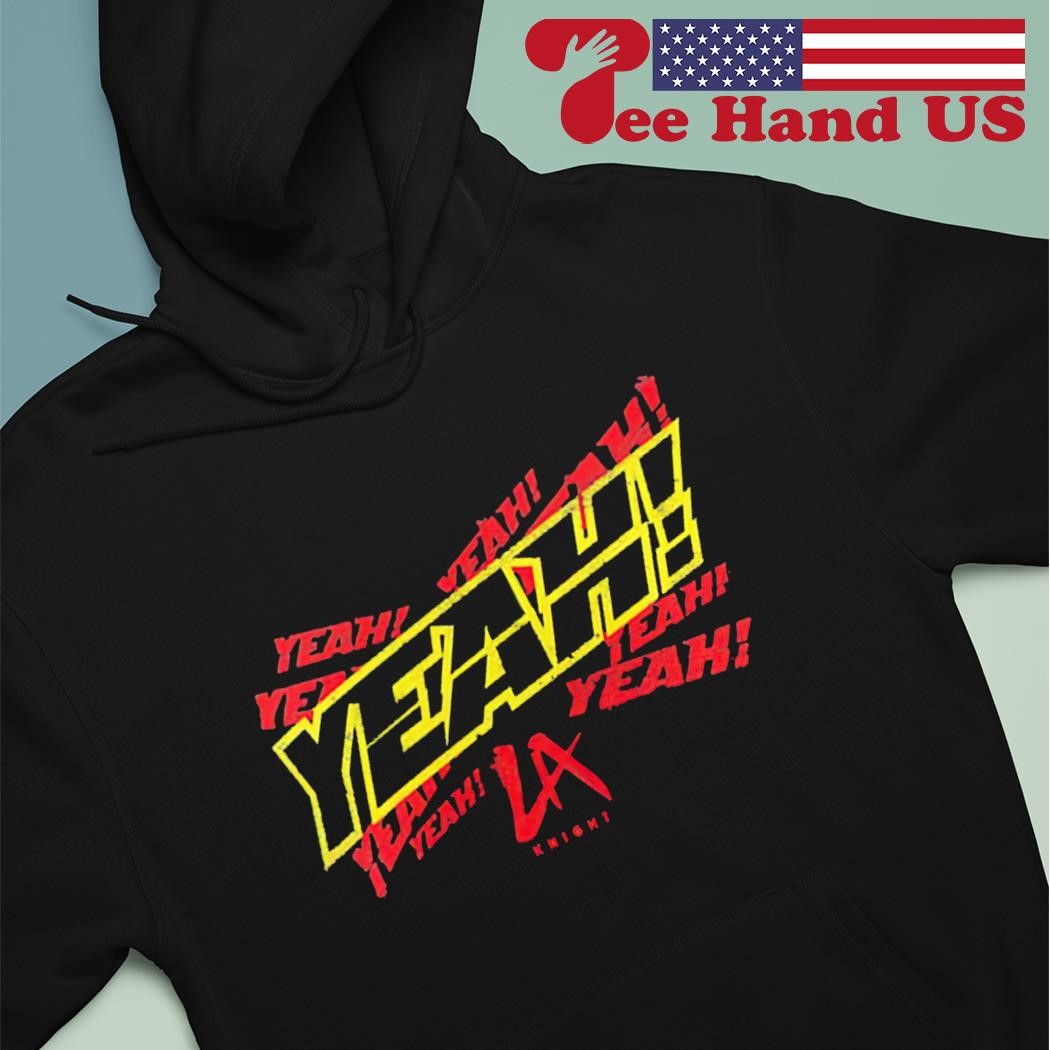 LA Knight Yeah Bank shirt, hoodie, sweater, long sleeve and tank top