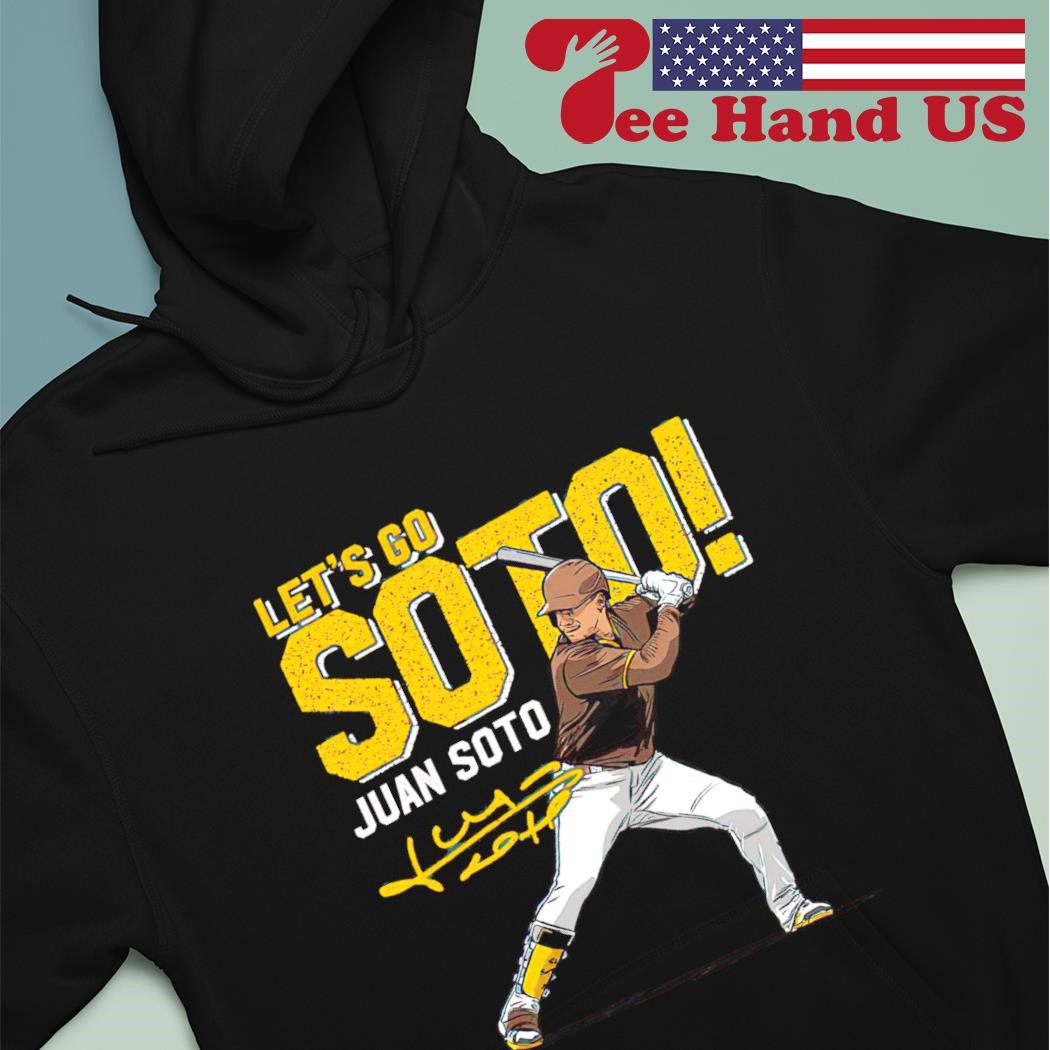 Let's Go Juan Soto San Diego Baseball signature shirt, hoodie