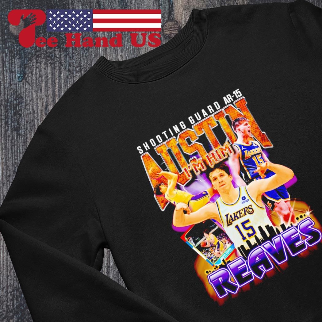 Official Lakers I'm him austin reaves T-shirt, hoodie, sweater, long sleeve  and tank top