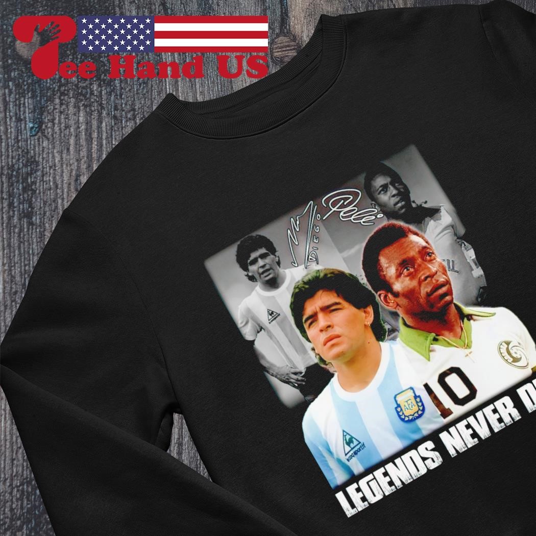 Legend Pele And Diego Maradona shirt, hoodie, sweater, long sleeve and tank  top