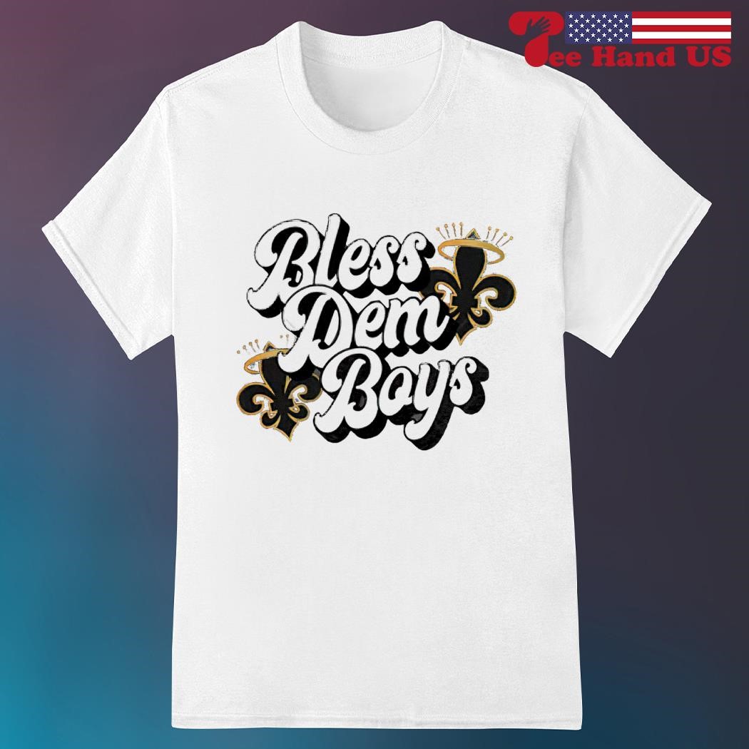 New Orleans Saints bless dem boys shirt, hoodie, sweater, long sleeve and  tank top