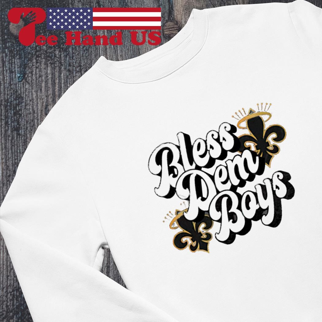 New Orleans Saints bless dem boys shirt, hoodie, sweater, long sleeve and  tank top