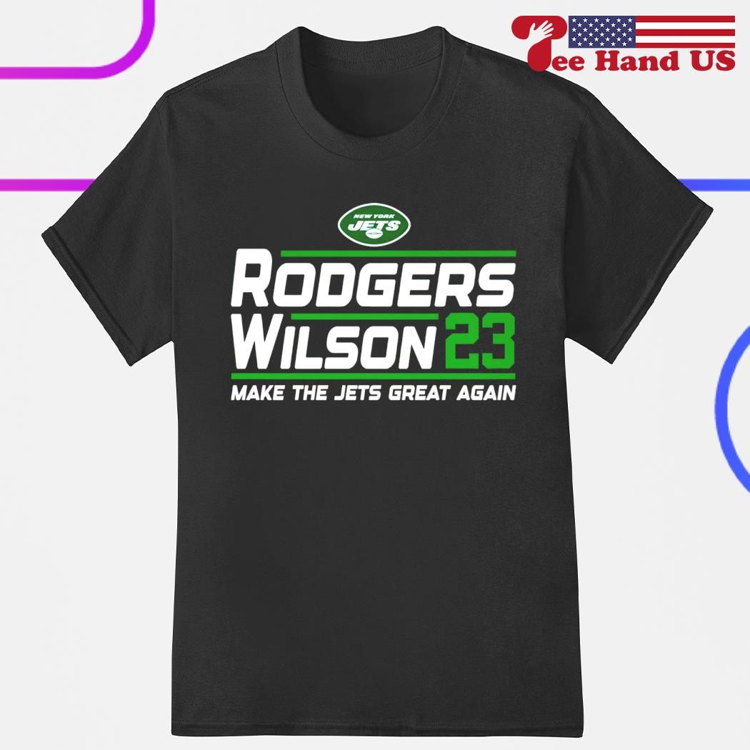 New York Jets Rodgers Wilson 23 Make The Jets Great Again shirt