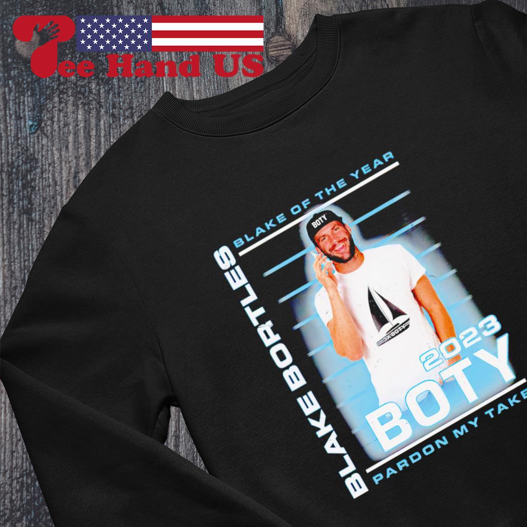 Boty 2023 Blake Bortles Blake Of The Year Pardon My Take Shirt, hoodie,  sweater, long sleeve and tank top