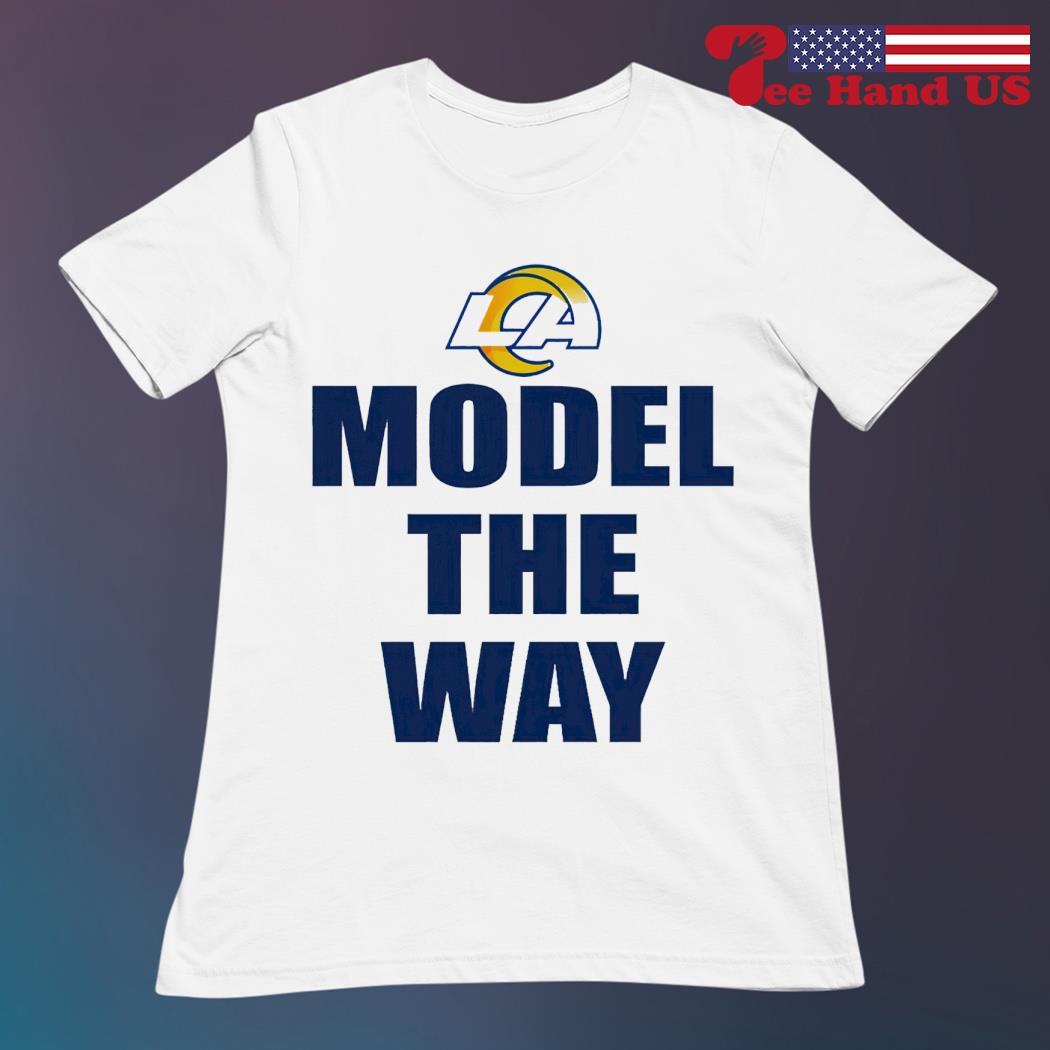 Los Angeles Rams model the way shirt, hoodie, sweater, long sleeve