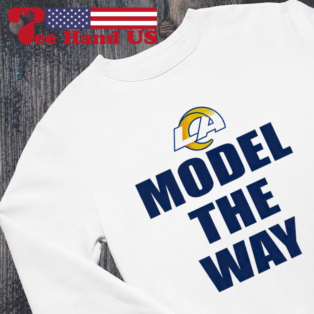 Los Angeles Rams model the way shirt, hoodie, sweater, long sleeve and tank  top