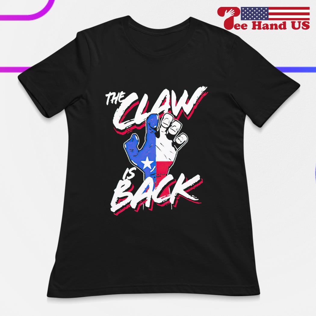 Official The Claw Is Back Texas Rangers Shirt, hoodie, sweater, long sleeve  and tank top