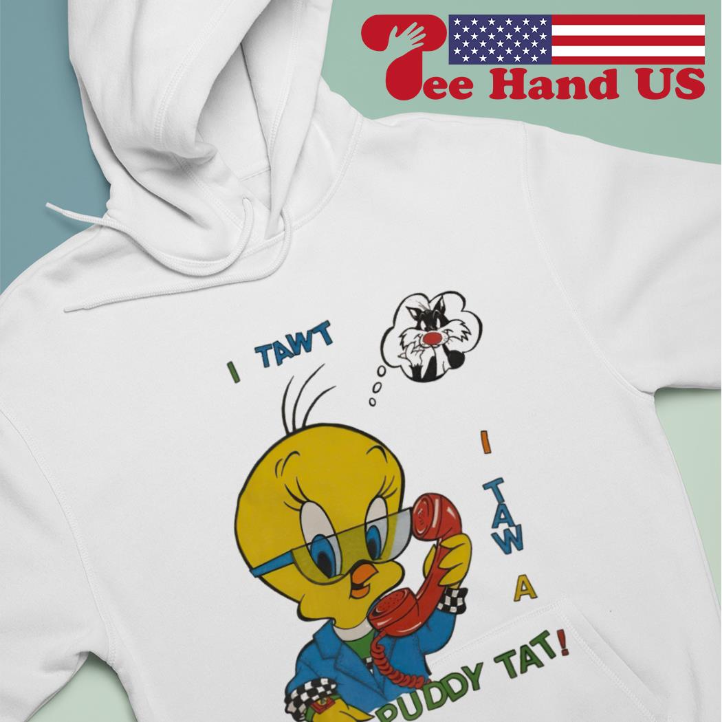 Tweety I iwata a puddy tat s hoodie