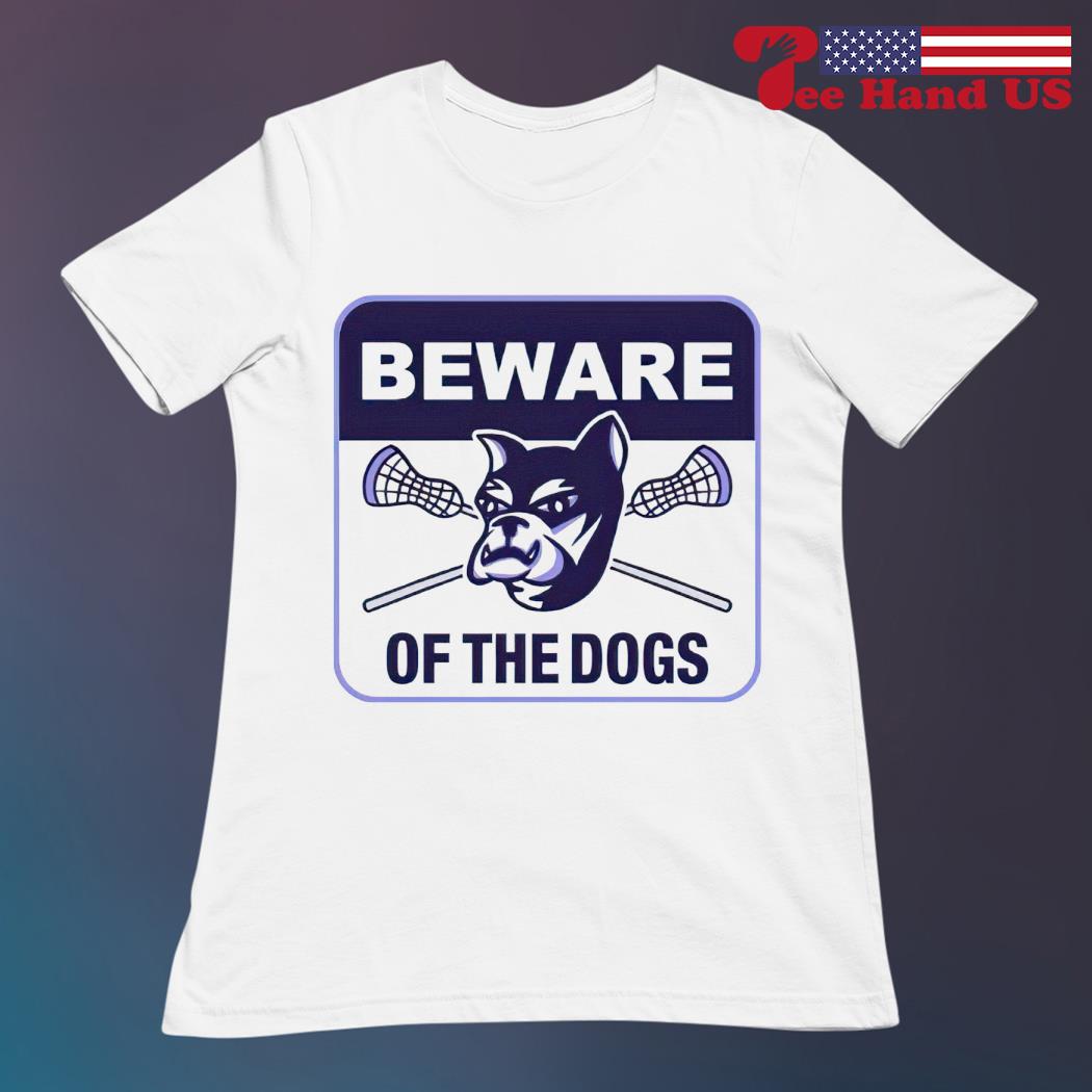 Waterdogs Lacrosse Club Beware Of The Dogs shirt, hoodie, sweater