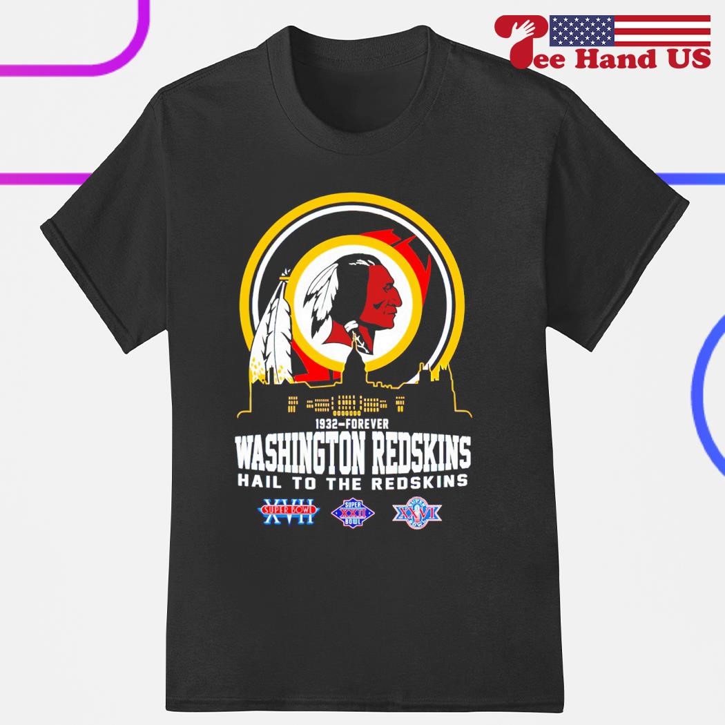 Washington Redskins 1932 Forever Hail To The Redskins Shirt - High-Quality  Printed Brand