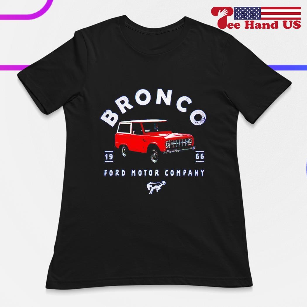 Bronco ford motor company 1966 shirt, hoodie, sweater, long sleeve and tank  top