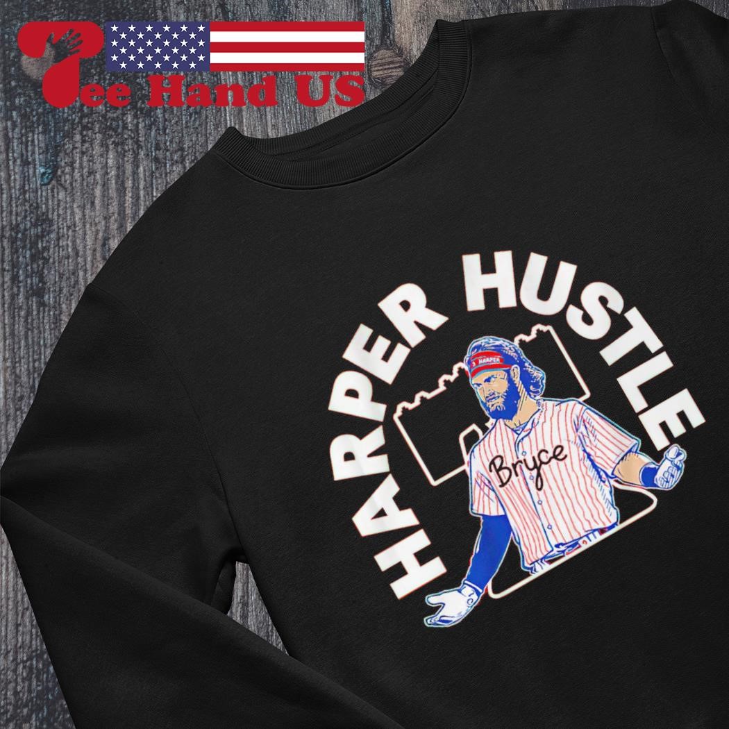 Bryce Harper Hustle Philadelphia Phillies shirt, hoodie, sweater, long  sleeve and tank top