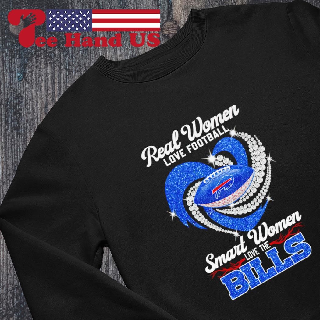Real women love football smart women love the Buffalo Bills shirt, hoodie,  sweater, long sleeve and tank top