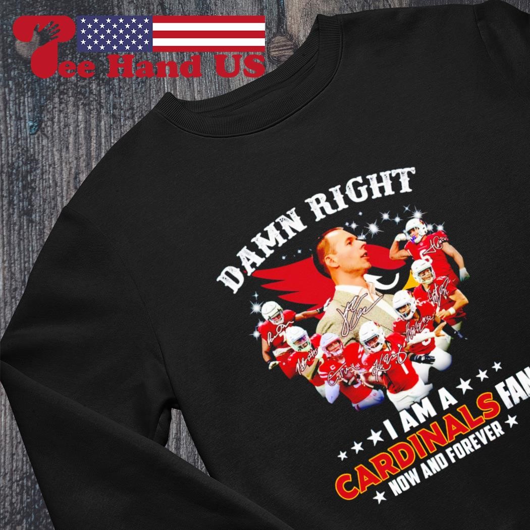 St Louis Cardinals damn right I am a St Louis Cardinals fan now and forever  signatures 2023 shirt, hoodie, sweater, long sleeve and tank top