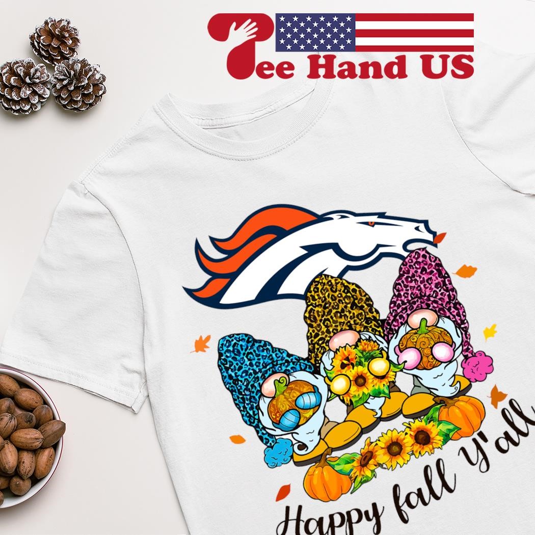 Denver Broncos Happy Fall Y'all shirt, hoodie, sweater, long sleeve and  tank top