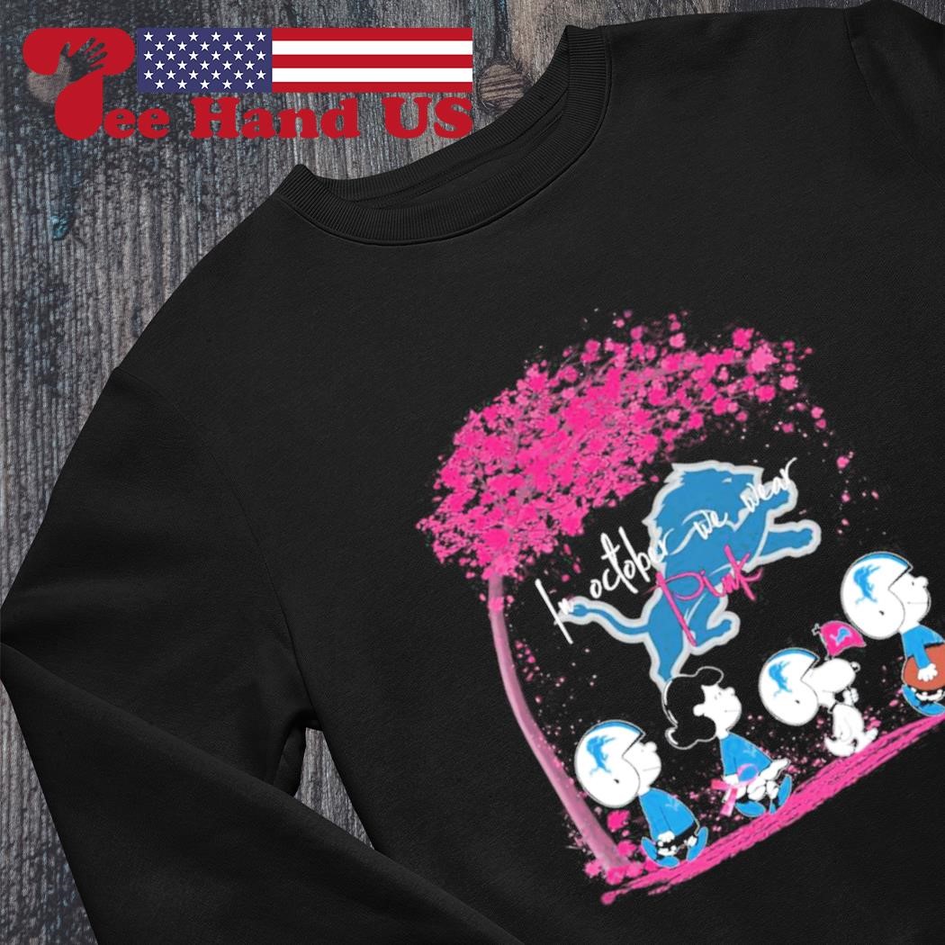 Peanuts Characters Detroit Lions In October We Wear Pink Shirt, hoodie,  longsleeve tee, sweater