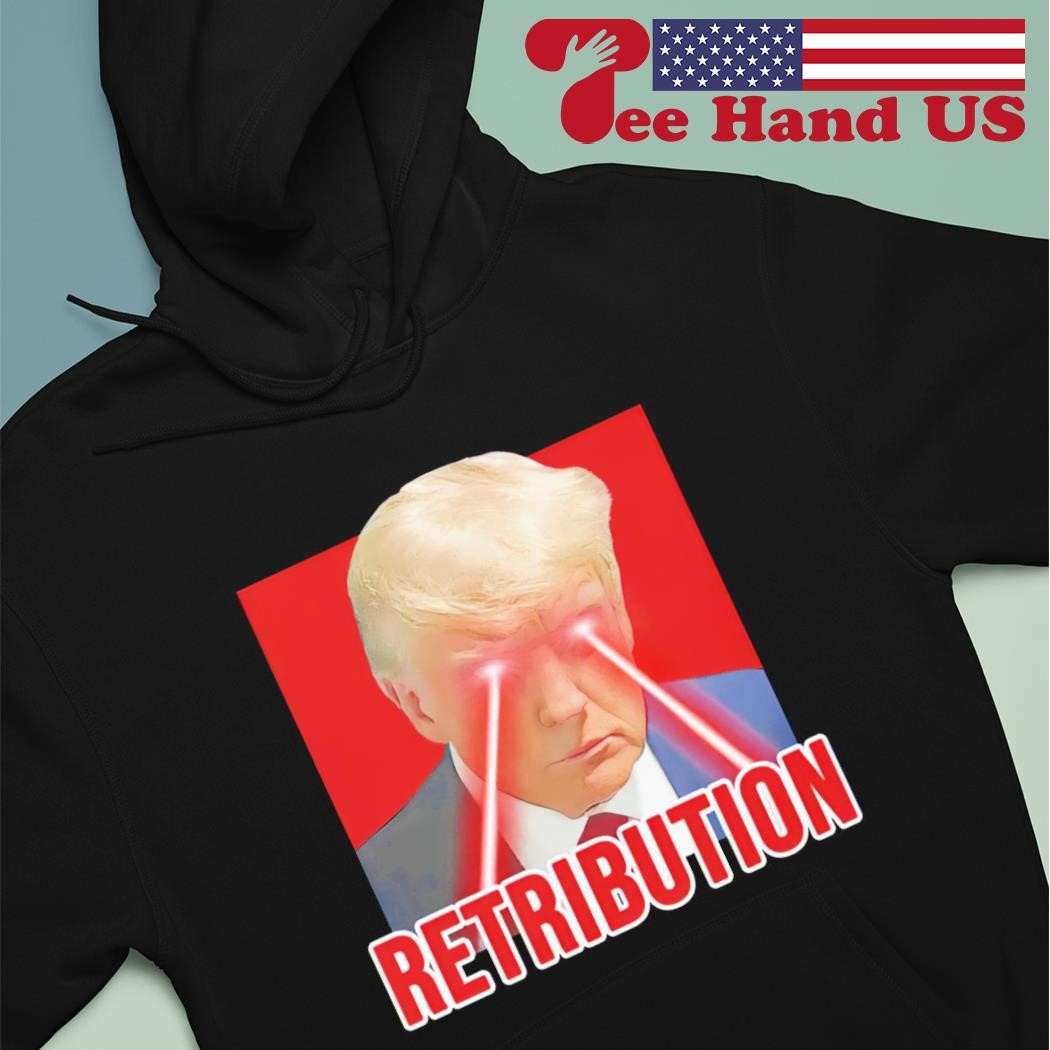Donald Trump mugshot retribution with laser eyes shirt, hoodie, sweater,  long sleeve and tank top