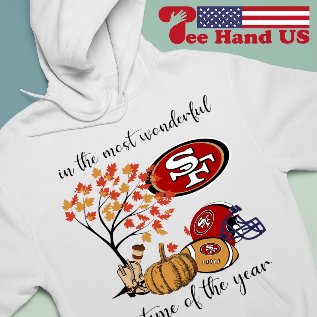 In The Most Wonderful Time Of The Year San Francisco 49ers Shirt, hoodie,  sweater and long sleeve