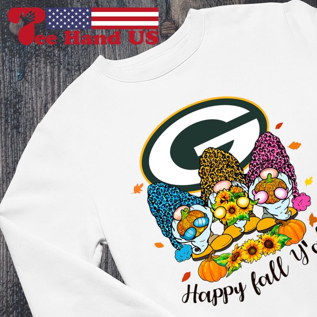 Green Bay Packers Happy Fall Y'all shirt, hoodie, sweater, long