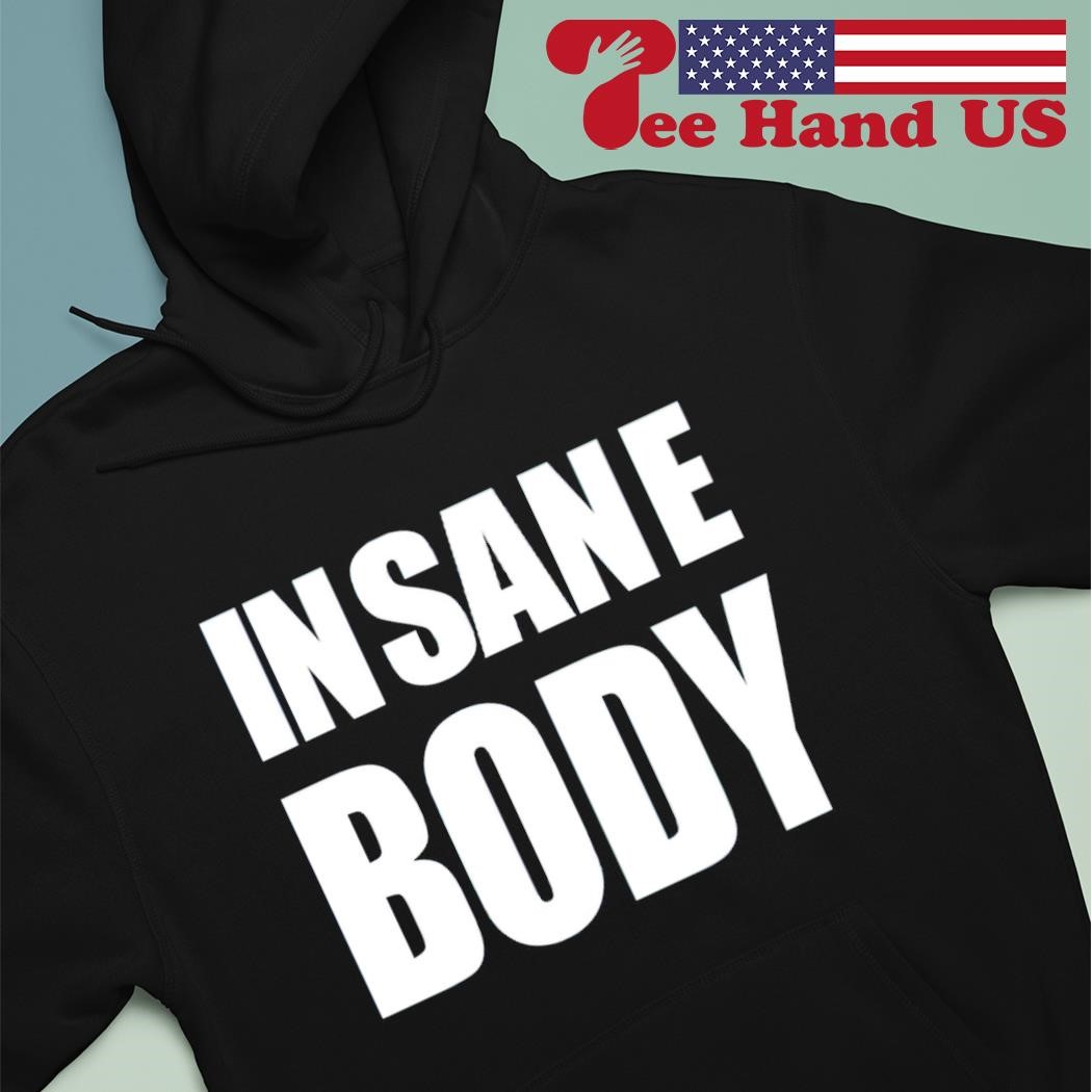 Insane body shirt - T-shirt AT Store Premium Fashion