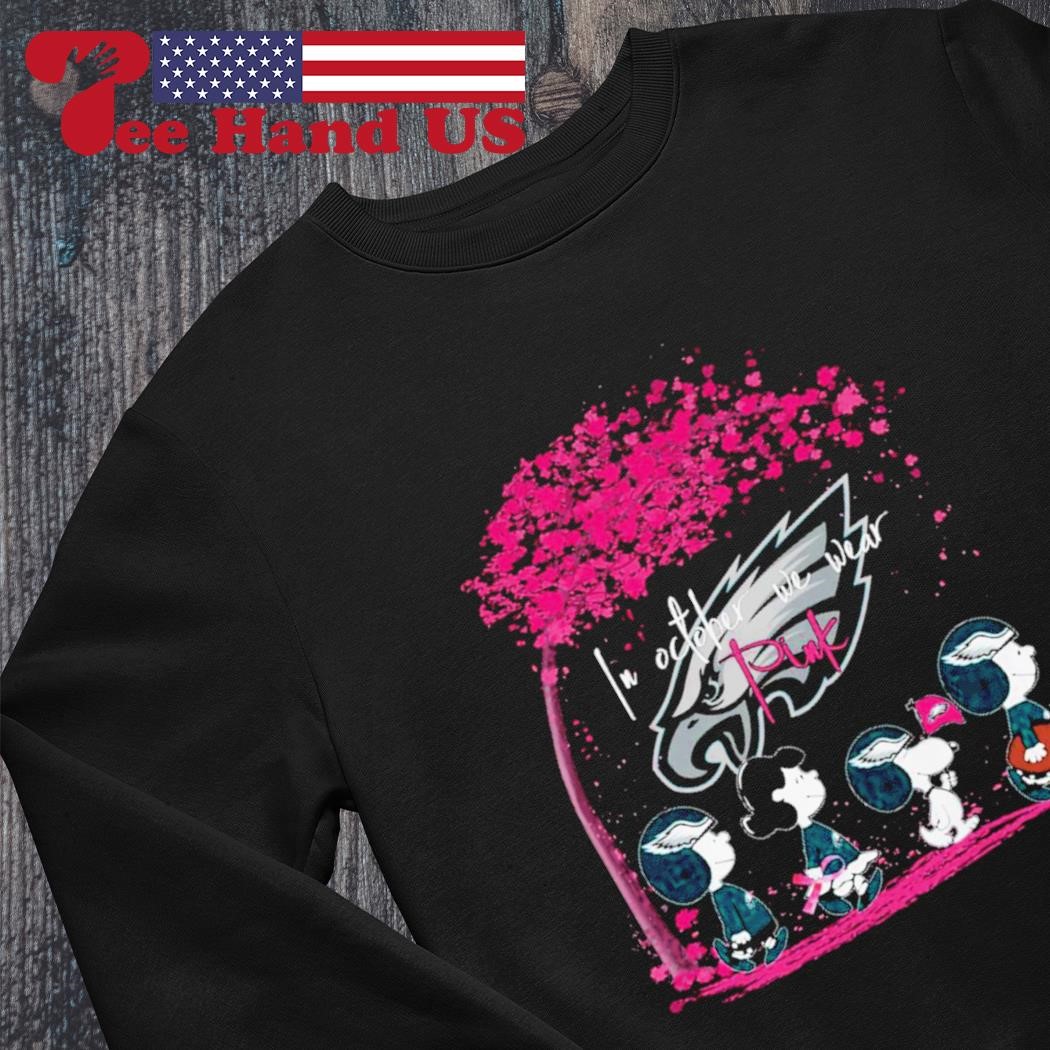 Philadelphia Eagles In October We Wear Pink shirt, hoodie, sweater