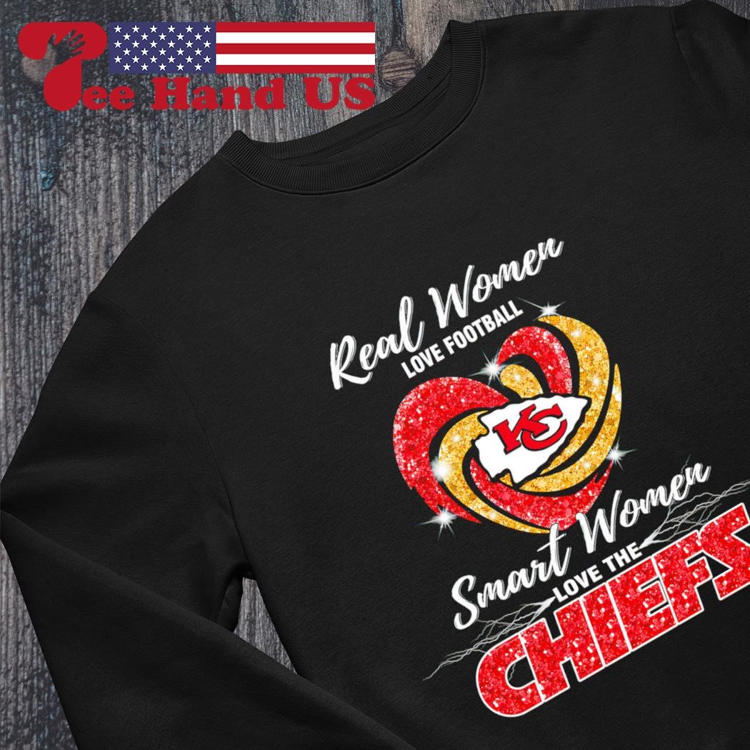 Real women love football smart women love the KC Chiefs shirt