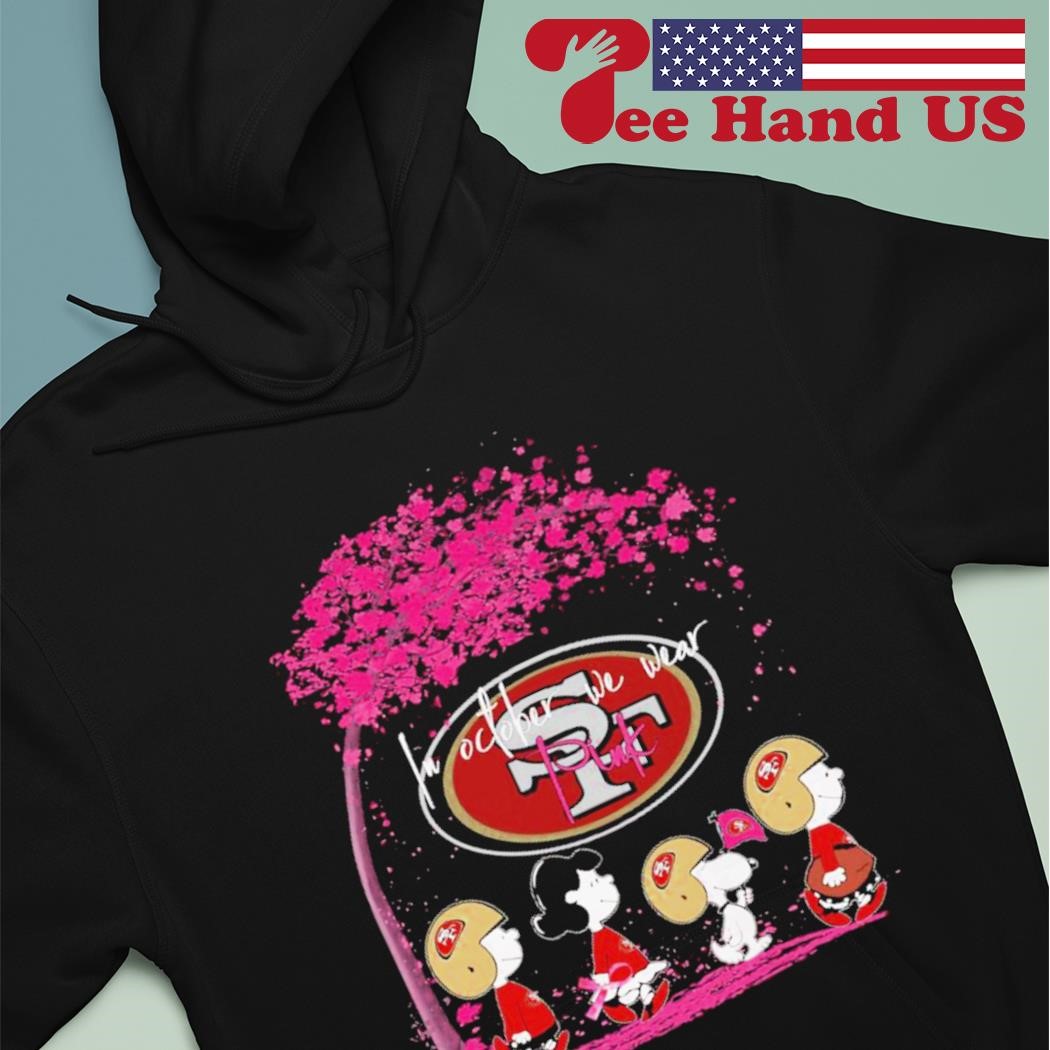 San Francisco 49ers In October We Wear Pink shirt, hoodie, sweater, long  sleeve and tank top