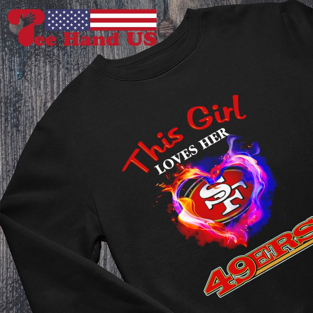 This Girl Loves Her San Francisco 49ers Diamond Heart shirt, hoodie,  sweater and long sleeve