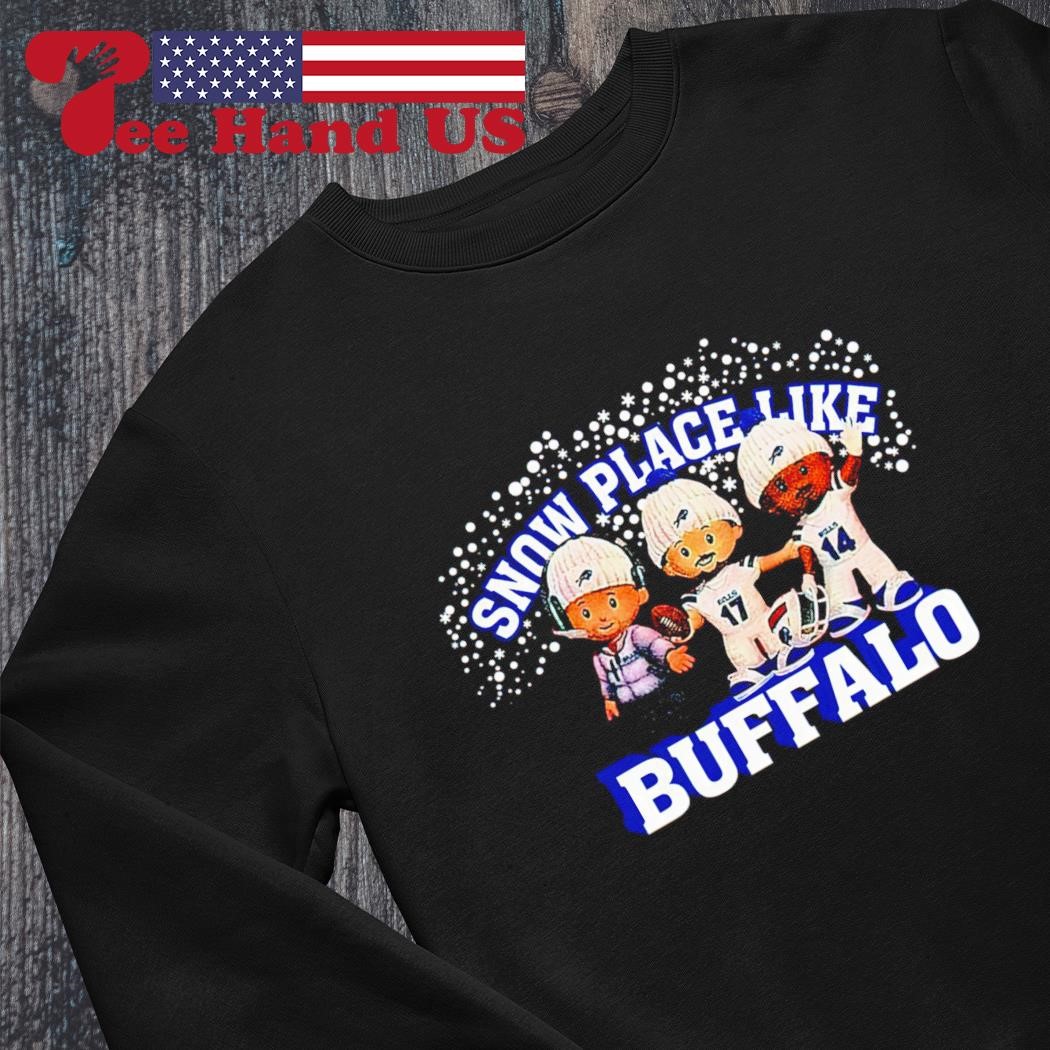 Snow Place Like Buffalo Bills Shirt, hoodie, sweater, long sleeve and tank  top