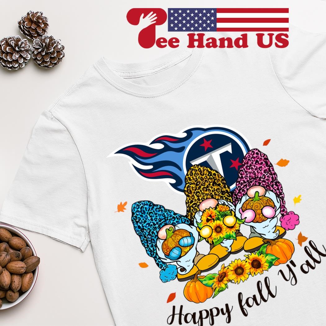 Tennessee Titans Happy Fall Y'all shirt, hoodie, sweater, long sleeve and  tank top