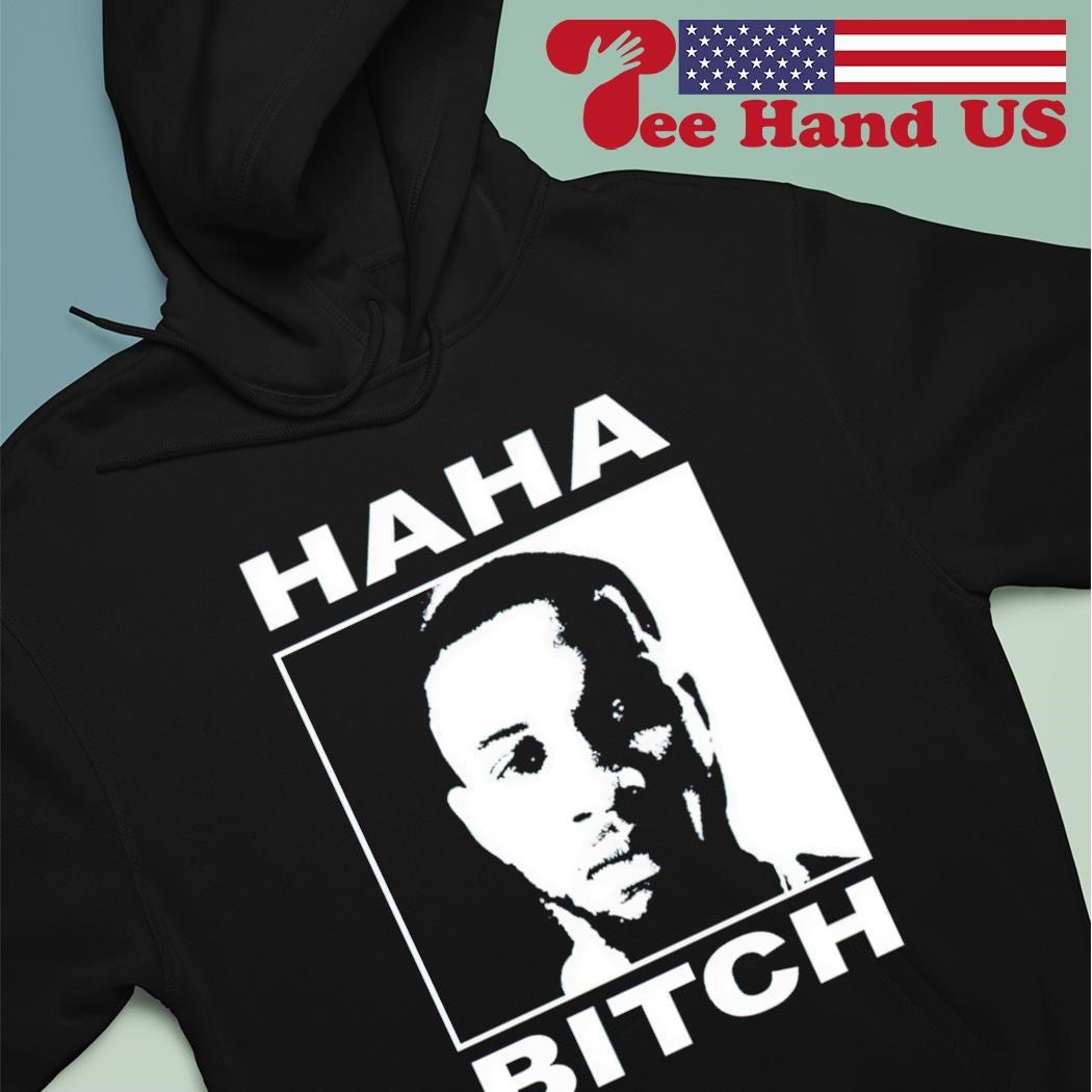 Tory Lanez Haha Bitch shirt hoodie.jpg