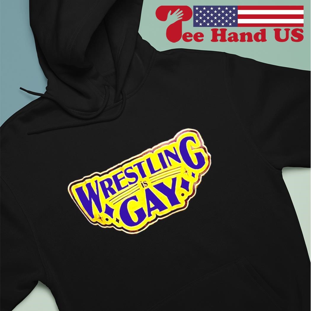 Wrestling is gay logo shirt, hoodie, sweater, long sleeve and tank top