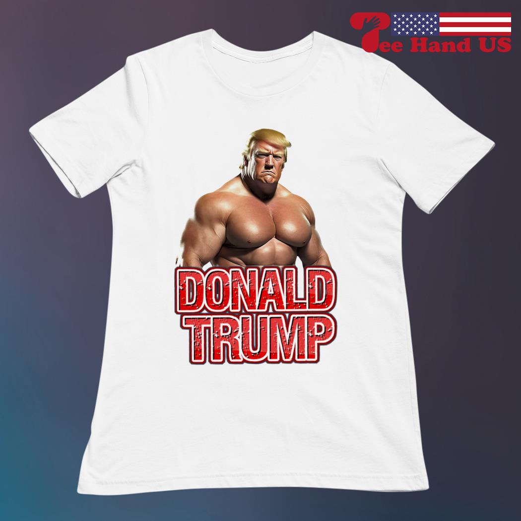 donald trump muscle shirt