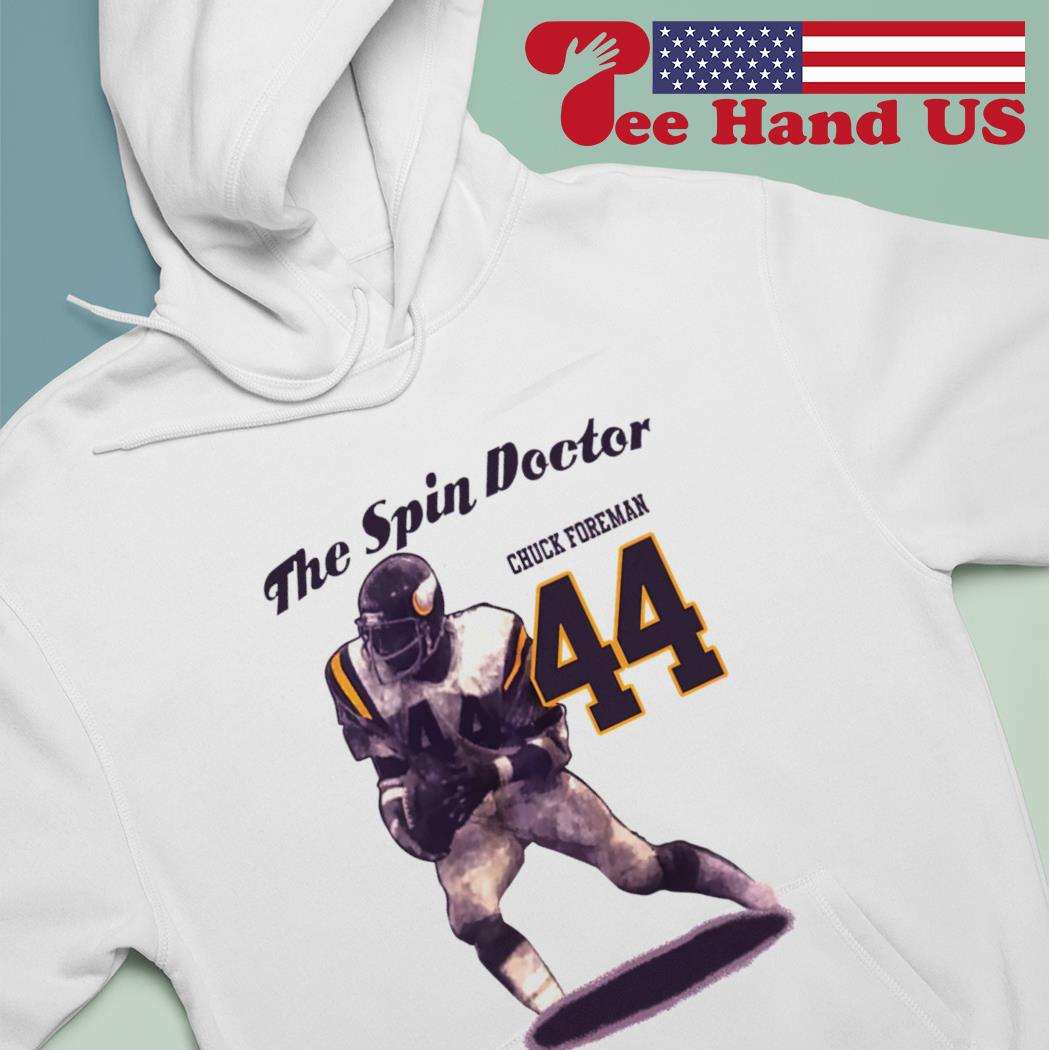 The Spin Doctor Chuck Foreman 44 Shirt