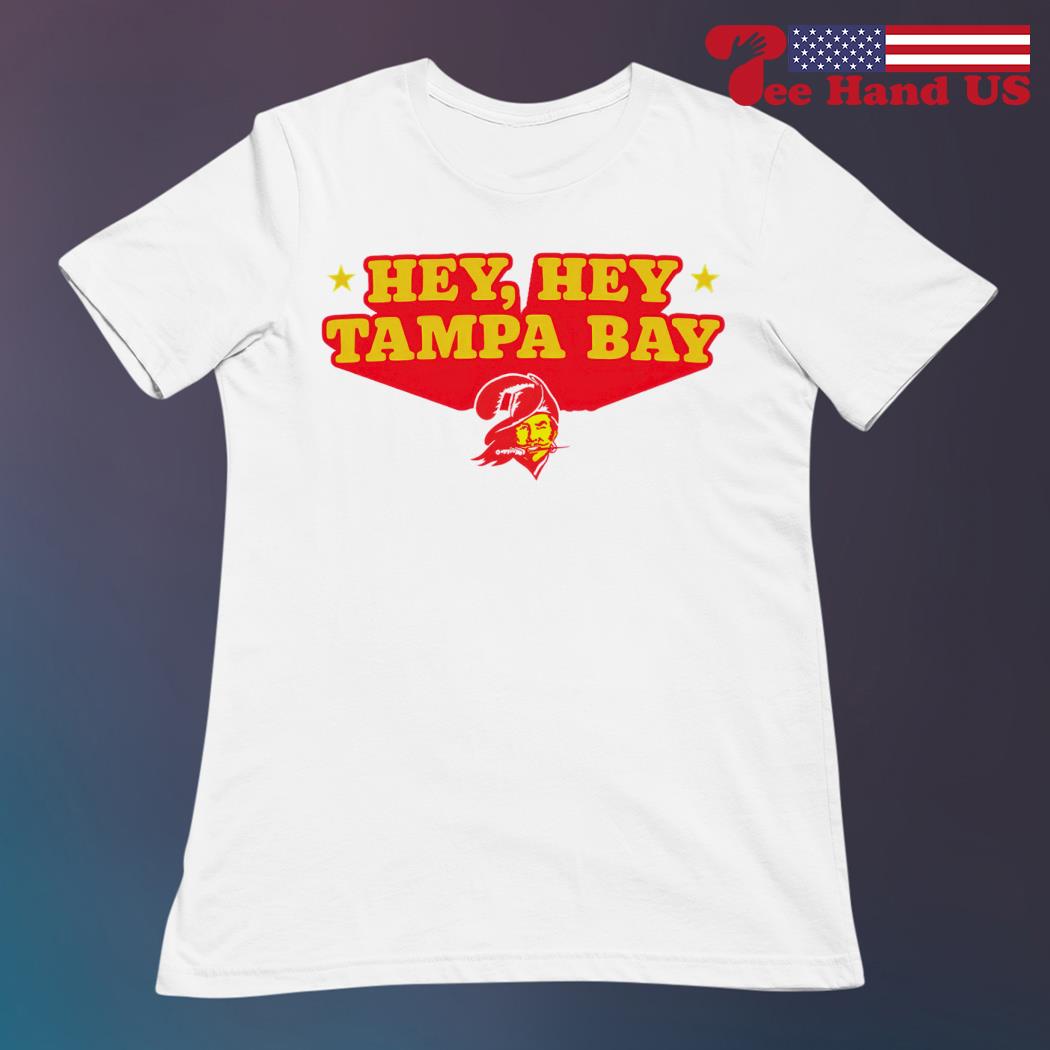 Hey Hey Tampa Bay shirt, hoodie, sweater, long sleeve and tank top