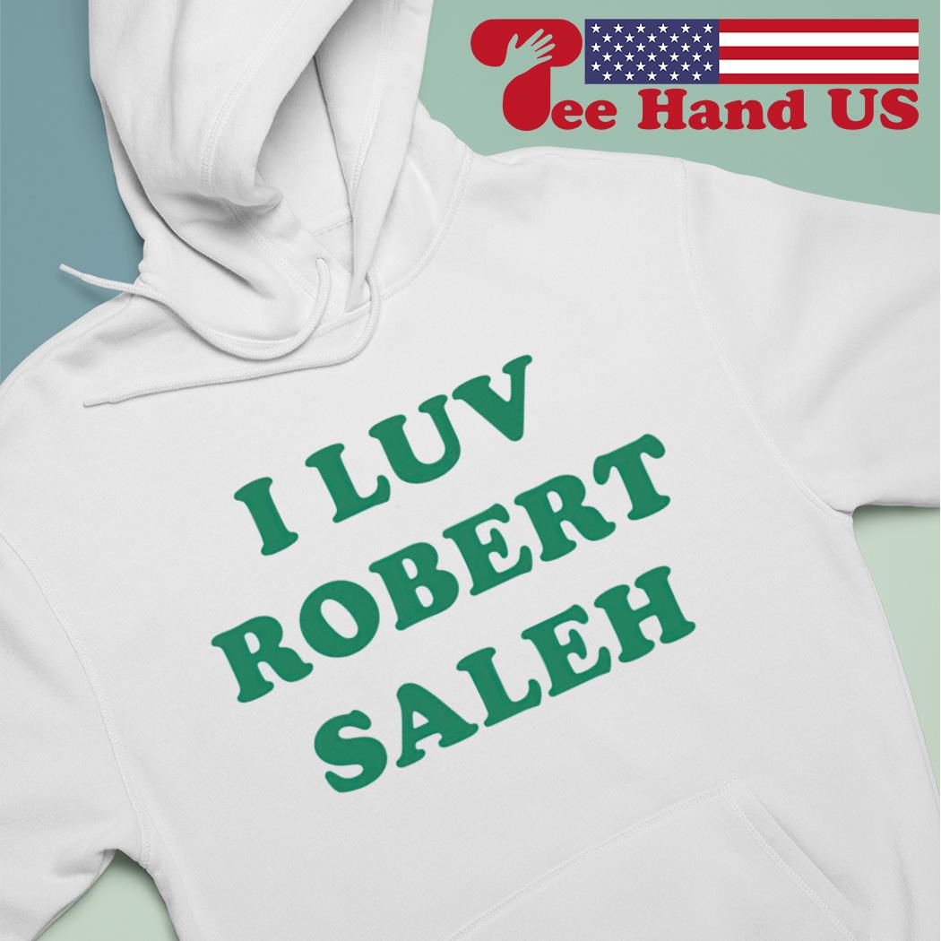 I Luv Robert Saleh Shirt - Limotees