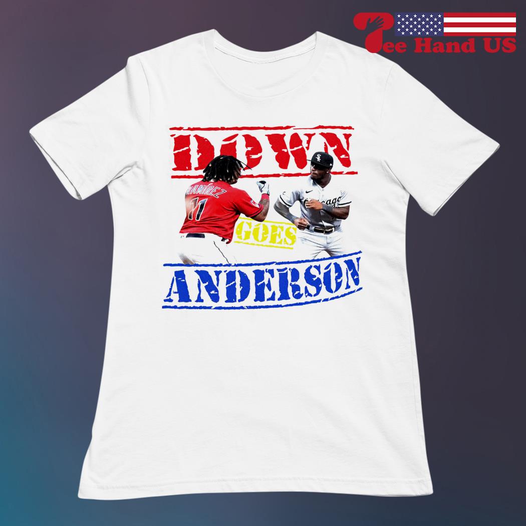 Jose Ramirez Vs Tim Anderson Down Goes Anderson Shirt