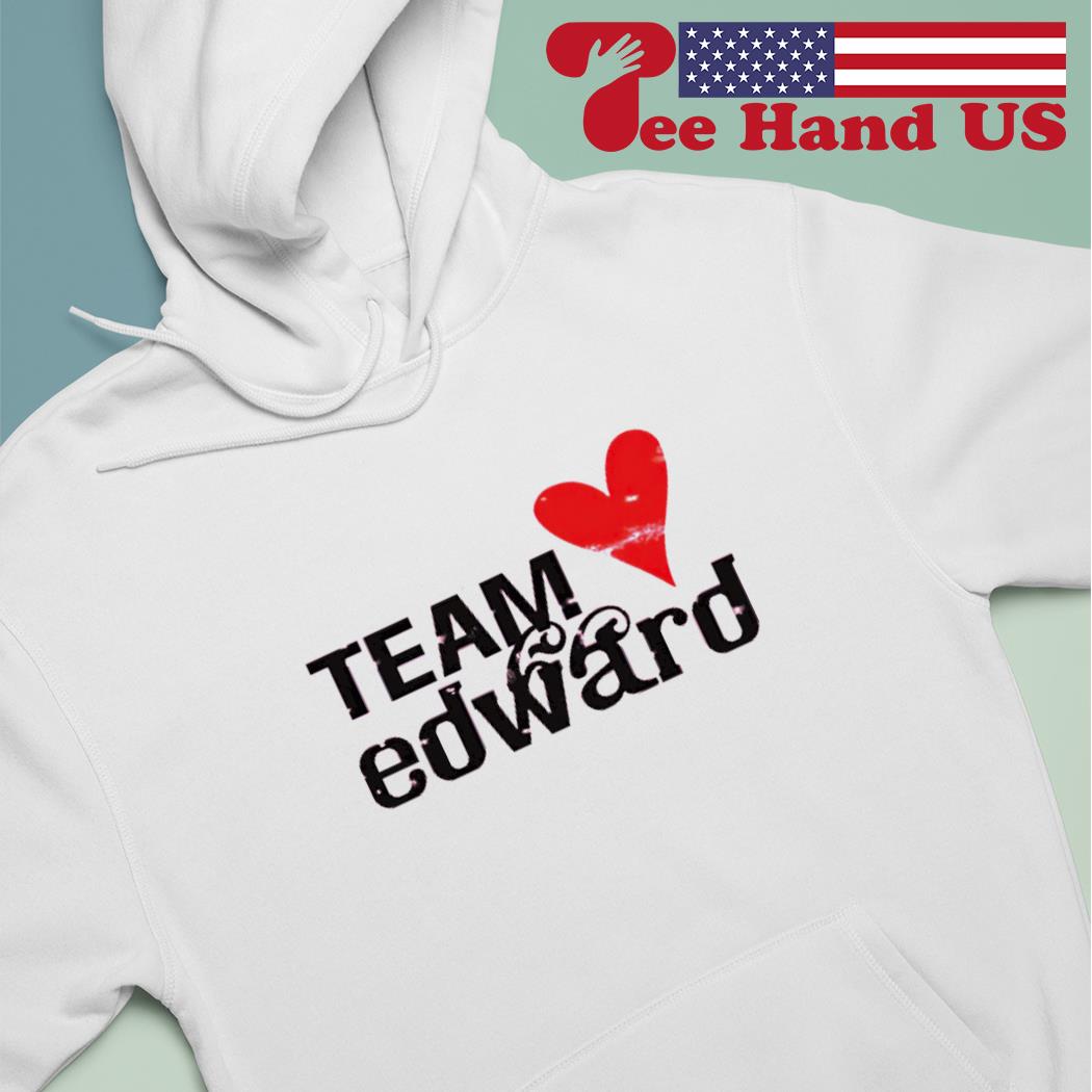 Team Edward Edward Twilight shirt, hoodie, sweater, longsleeve and