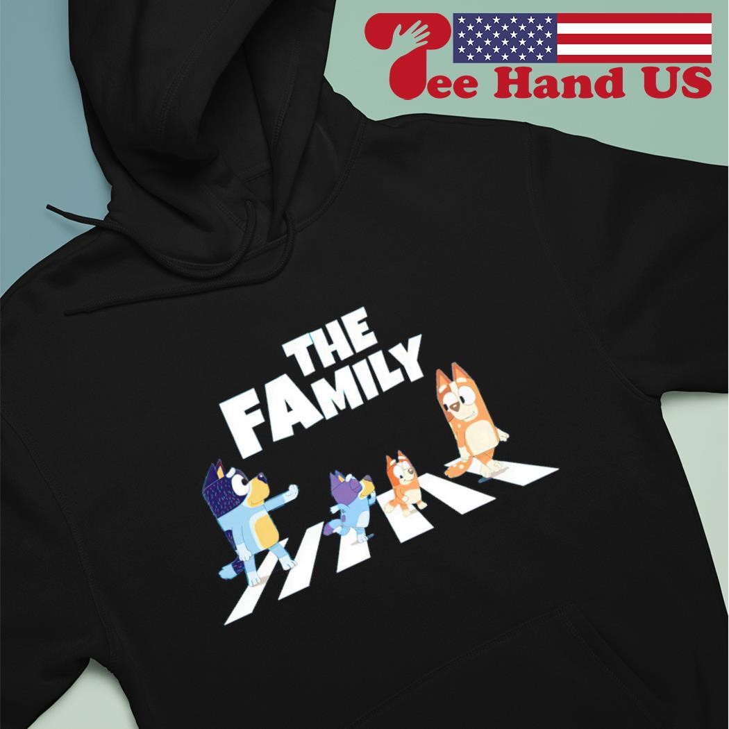 Bluey family is everything shirt, hoodie, sweater and v-neck t-shirt