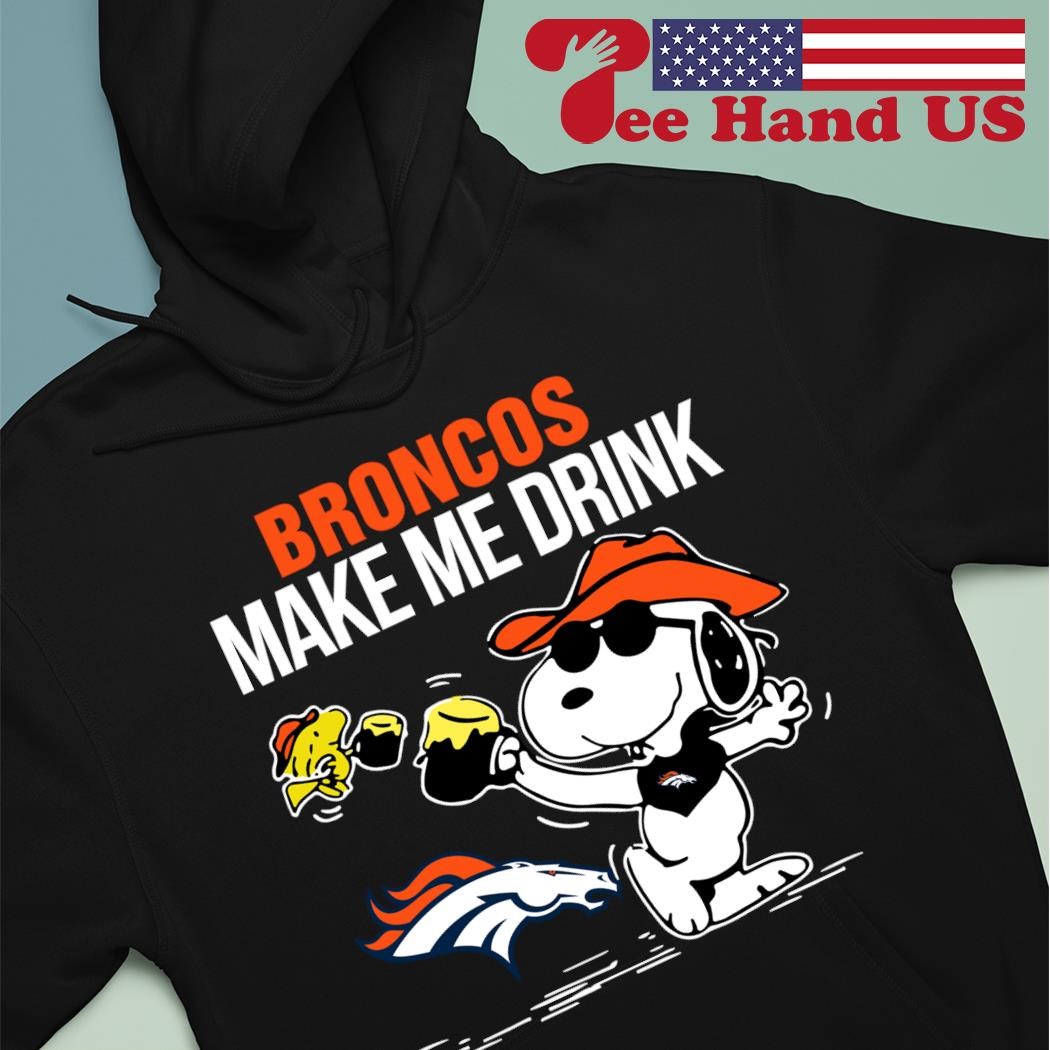 Broncos Snoopy Make Me Drink shirt, hoodie, sweater, long sleeve and tank  top