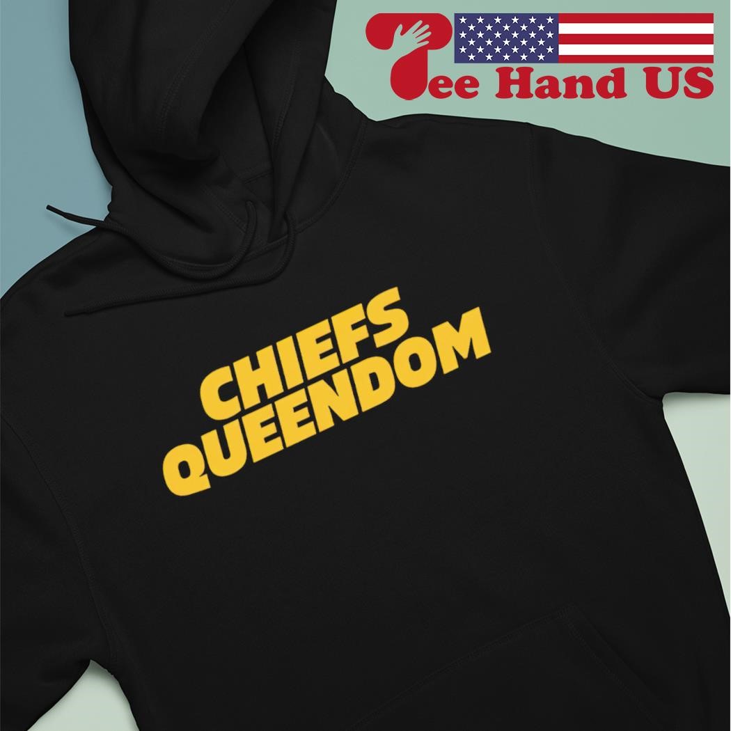 Awesome chiefs Queendom Kansas City Chiefs T-shirt, hoodie, sweater, long  sleeve and tank top