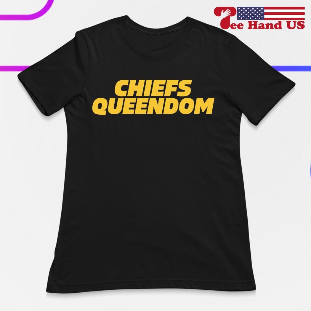 Awesome chiefs Queendom Kansas City Chiefs T-shirt, hoodie, sweater, long  sleeve and tank top