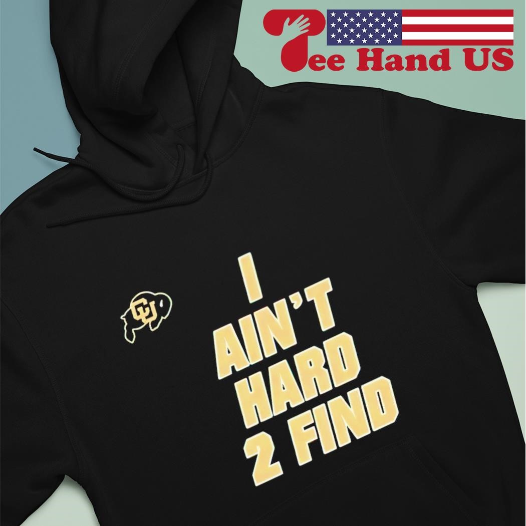 Colorado Buffaloes Sweatshirt Tshirt Hoodie Double Sided I Aint