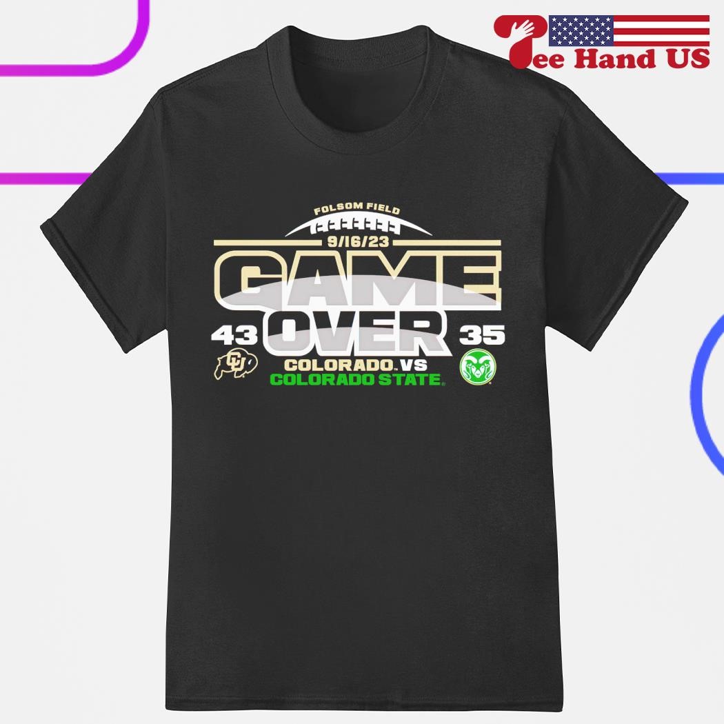 Game Over Colorado Buffaloes 43-35 Colorado State Rams Shirt