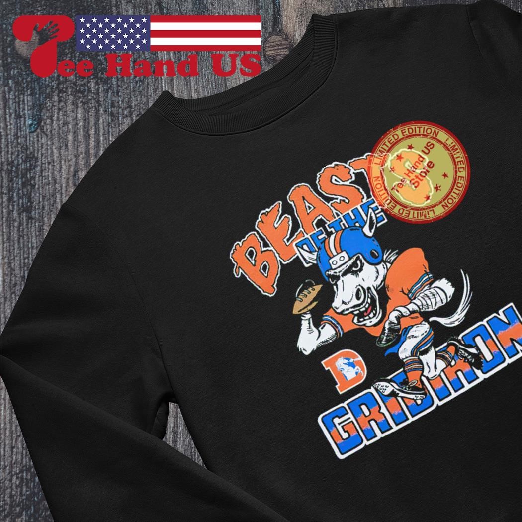 Denver Broncos Beasts Of The Gridiron T-Shirts, hoodie, sweater, long  sleeve and tank top