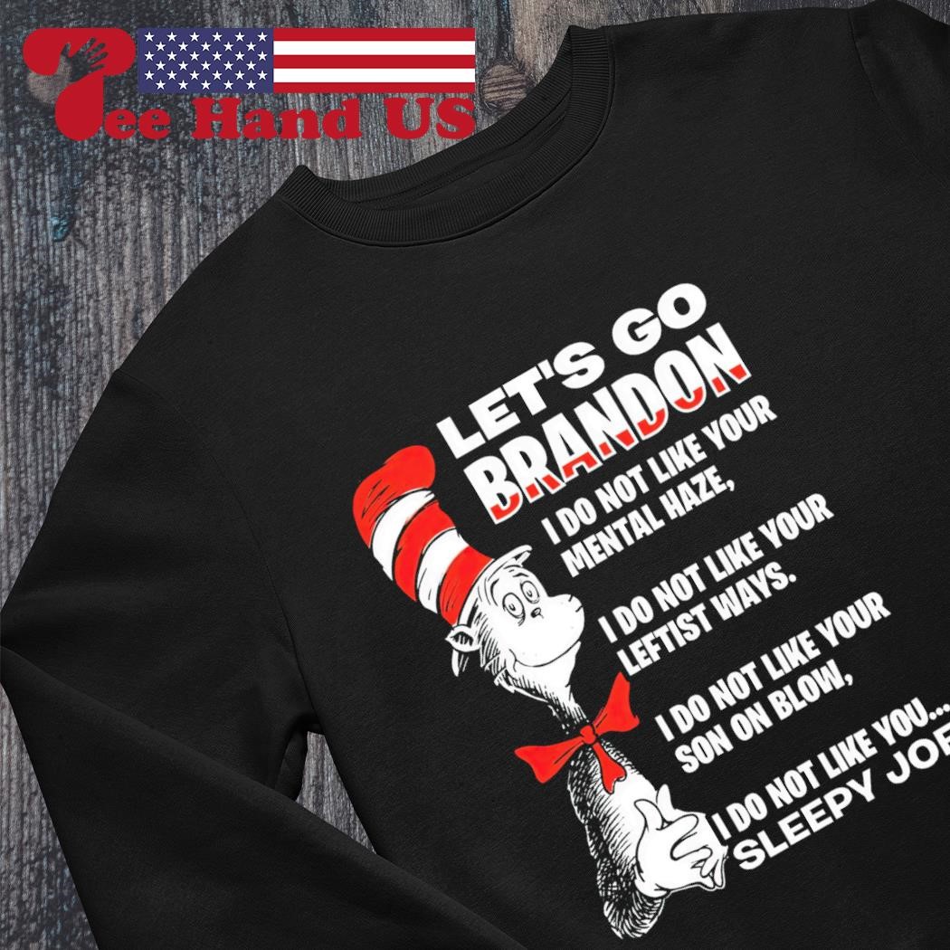 Dr Seuss Let's Go Brandon Shirt, hoodie, sweater, long sleeve and tank top